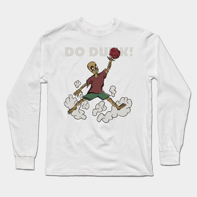 Do dunk Long Sleeve T-Shirt by 995dsgn